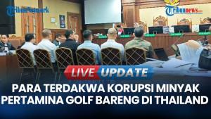 Saksi Sidang Korupsi Minyak Pertamina Benarkan Para Terdakwa Golf Bareng di Thailand