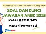 20-Soal-ANBK-Kelas-8-SMP-2025-Materi-Numerasi-dan-Kunci-Jawaban.jpg