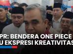 Fenomena Bendera One Piece Berkibar Jelang 17 Agustus, Ketua MPR: Itu Ekspresi Kreativitas