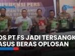 Satgas Pangan Polri Tetapkan Tiga Tersangka Kasus Beras Oplosan PT FS