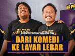 Komedi Buka Peluang Arif Didu dan Beni Siregar Jadi Aktor Papan Atas | Si Paling Seleb