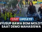 Penyusup Demo Mahasiswa Bawa Bom Molotov, Polisi Dalami Jaringan