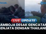 Kamboja Desak Gencatan Senjata dengan dengan Thailand Usai 32 Orang Tewas