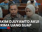 Djuyamto Akui Terima Suap, Harap Kasusnya Jadi Pelajaran bagi Dunia Peradilan