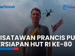 ID Wisatawan Prancis Takjub Lihat Persiapan HUT ke-80 RI di Monas