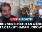 Sosok Ahli & Saksi yang Diajukan Roy Suryo Cs untuk Meringankan Kasus Ijazah Jokowi