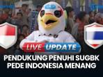 Ribuan Suporter Timnas Indonesia U-23 Padati GBK Jelang Laga Kontra Thailand