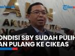 Sekjen Demokrat Ungkap Kondisi Terkini SBY: Sudah Sehat dan Pulang ke Cikeas