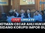 Sidang Korupsi Impor Gula, Hotman: Harga Gula Impor Dipaksa Ikut Patokan Cibaduyut