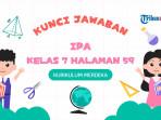 KUNCI-JAWABAN-IPA-KELAS-7-HALAMAN-59-KURIKULUM-MERDEKA-02082025.jpg