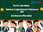 Kunci-Jawaban-Bahasa-Inggris-Kelas-9-Halaman-316-Kurikulum-Merdeka-Worksheet-518.jpg