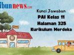 Kunci-Jawaban-PAI-Kelas-11-Halaman-325-Kurikulum-Merdeka-Bab-10-Esai.jpg