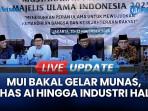 MUI Bakal Gelar Munas XI 20-23 November 2025: Bahas AI hingga Industri Halal