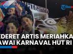 Keseruan Reza Rahadian Hingga Ivan Gunawan Naik Mobil Hias Kementerian di Karnaval Kemerdekaan