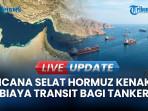 Rencana Iran Kenakan Tarif Transit Kapal di Selat Hormuz, Bakal Raup Puluhan Miliar
