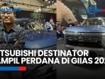 GIIAS 2025: Mitsubishi Luncurkan Destinator, Begini Spesifikasinya