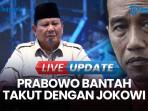 Prabowo Bantah Dikendalikan Jokowi: Untuk Apa Saya Takut Sama Beliau?