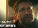 Sinopsis Film Greenland 2: Migration - 5 Tahun Setelah Bencana Komet Menghancurkan Bumi