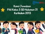 kunci-jawaban-PAI-kelas-3-SD-halaman-31-k13.jpg