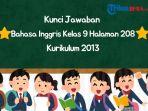 kunci-jawaban-bahasa-inggris-kelas-9-smp-halaman-208-k13.jpg
