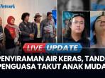 Andrie Yunus: Penyiraman Air Keras-Demo Agustus, Tanda Penguasa Takut Anak Muda