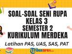soal-Seni-Rupa-Kelas-3-Semester-2-Kurikulum-Merdeka-dan-Kunci-Jawaban-PAS-UAS-PAT-SAS-ewf.jpg