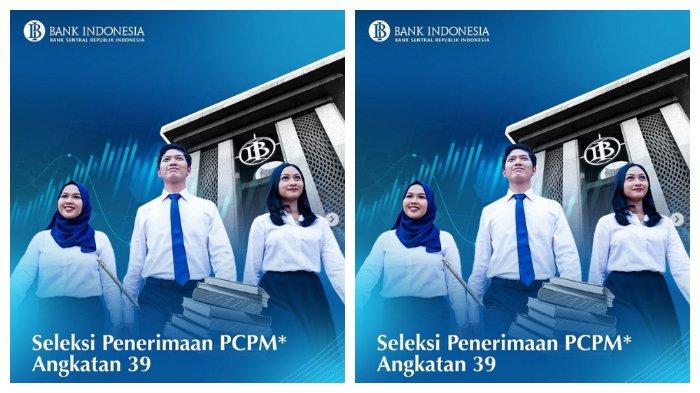 Bank Indonesia membuka rekrutmen program PCPM 2024 Angkatan 39