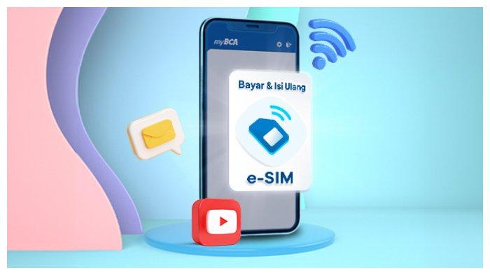 Simak cara membeli e-SIM melalui myBCA