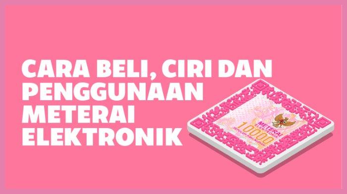 Simak cara membeli dan membubuhkan meterai elektronik