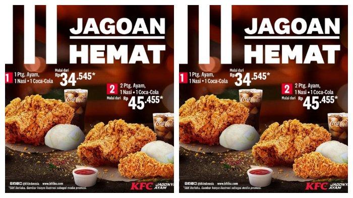 KFC memberikan promo berupa menu Jagoan Hemat yang dapat dinikmati dengan harga mulai dari Rp 34 ribu.