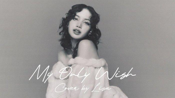 Lirik Lagu My Only Wish Karya Britney Spears yang Dicover oleh Lisa BLACKPINK, Trending di Youtube