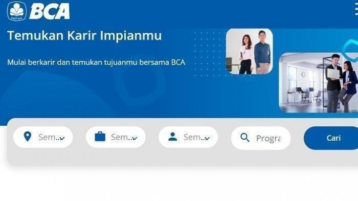 Lowongan Kerja Bank BCA untuk Lulusan SMA/SMK, Lengkap dengan Link Pendaftarannya