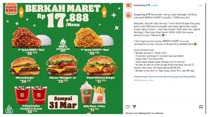 Burger King memberikan promo spesial serba Rp 17 ribu an.