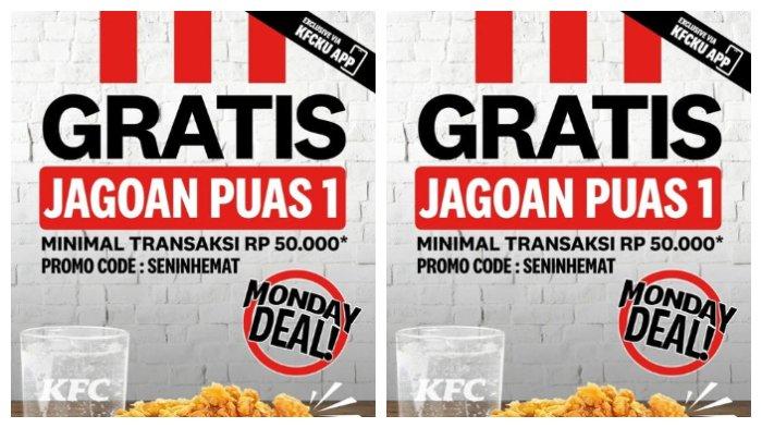 Promo senin hemat KFC berupa gratis 1 menu jagoan puas untuk setiap transaksi senilai Rp 50.000.