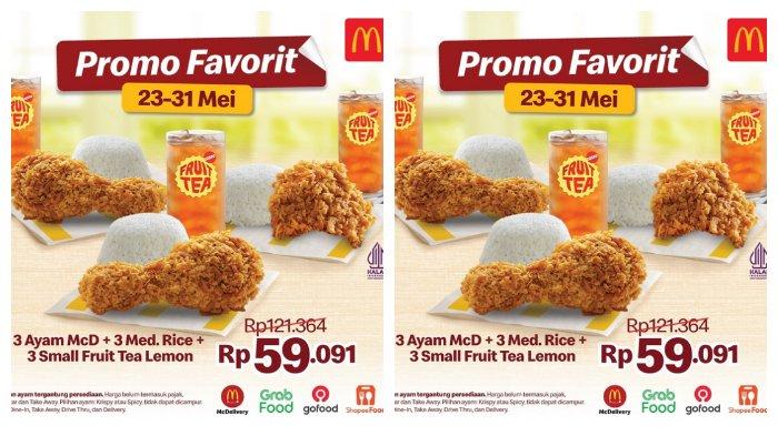 McDonalds memberikan promo berupa diskon untuk pembelian 3 ayam plus 3 nasi dan 3 fruit tea dengan harga mulai Rp 59 ribu.
