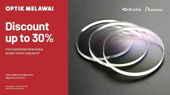Promo diskon up to 30 persen untuk pembelian lensa kacamata di Optik Melawai.