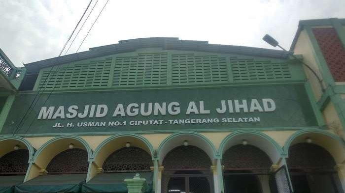 Sejarah Masjid Agung Al Jihad Ciputat Sempat Jaya Dan Dikunjungi Tokoh