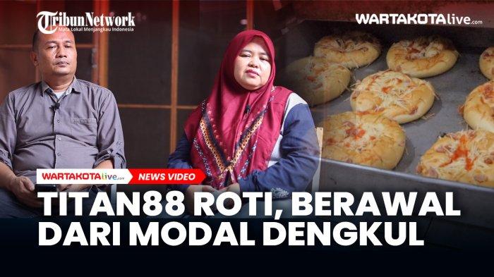 Kisah Inspiratif: Titan88 Roti, Usaha Modal Dengkul yang Kini Hidupi ...