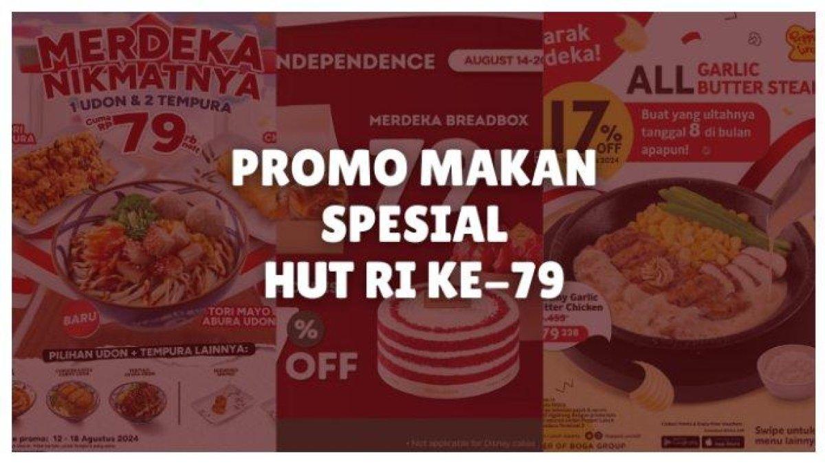 Daftar 25 tempat yang menawarkan promo spesial HUT ke-79 RI, seperti restoran udon, steak, ayam dan toko roti.