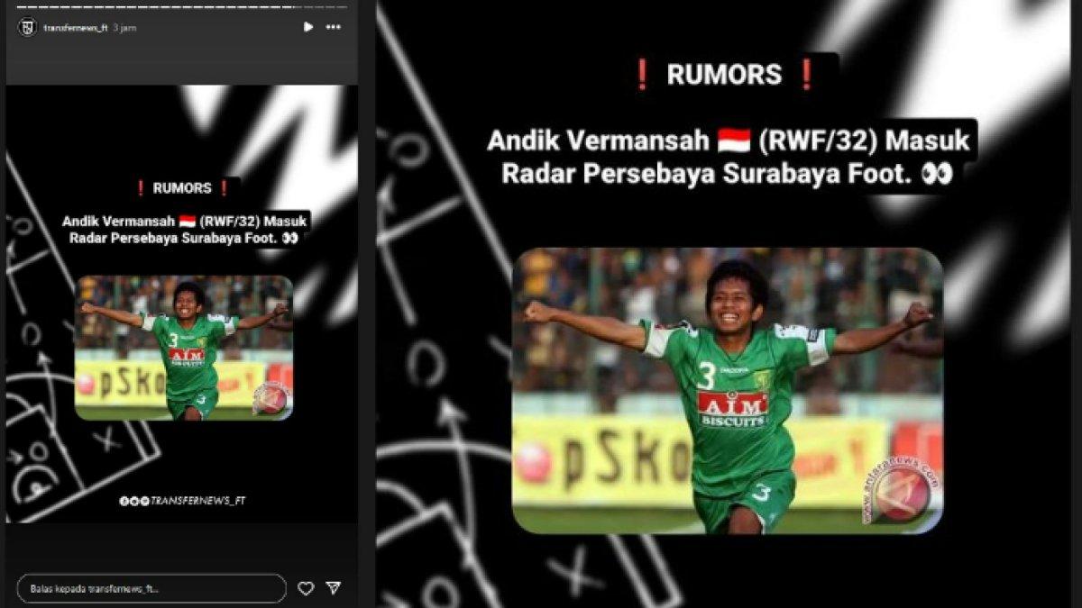 Unggahan story Instagram @transfernews_ft, Senin (15/7/2024) yang menyebut Andik Vermansyah masuk radar Persebaya Surabaya untuk Liga 1 2024/2025.
