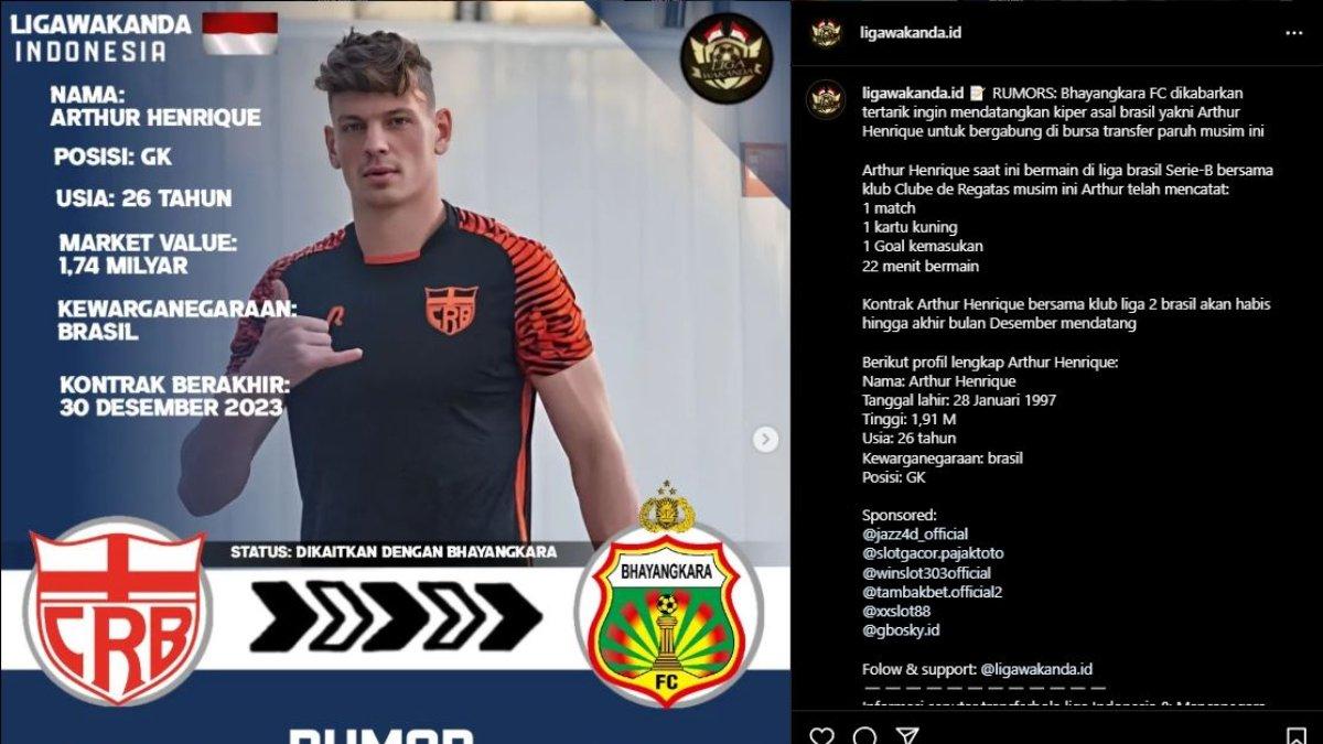 Rumor diminatinya kiper asal Brasil, yakni Arthur Henrique oleh Bhayangkara FC di Liga 1 2023.