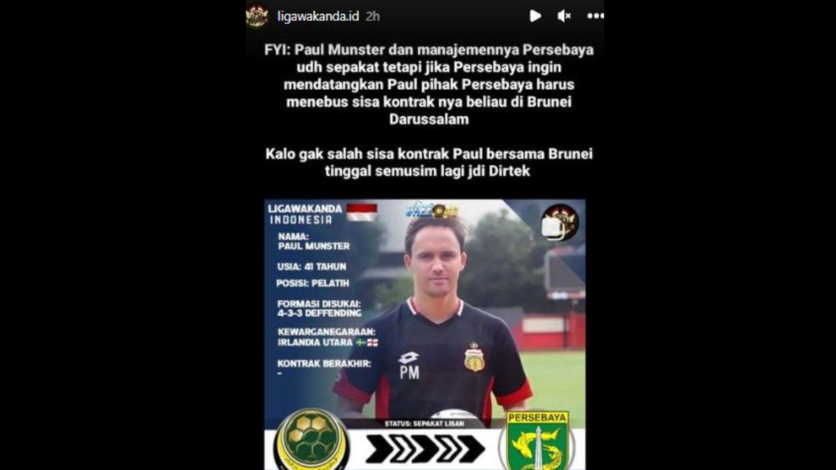 Rumor Persebaya Surabaya harus menebus sisa kontrak Paul Munster di Timnas Brunei Darussalam apabila benar-benar berminat dengan pria asal Irlandia Utara tersebut.