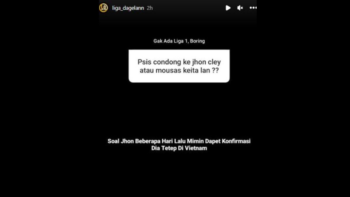 Rumor sosok gelandang serang asal Brasil, yakni Jhon Cley yang urung bergabung ke PSIS Semarang dan santer bertahan di CAHN FC di Liga Vietnam.
