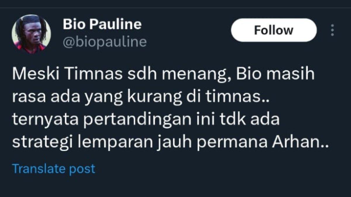 Mantan bek Persipura Jayapura, yakni Bio Pauline memberikan kelakarnya atas kemenangan Timnas Indonesia dari Arab Saudi, di mana tak adanya aksi lemparan ke dalam dari Pratama Arhan menjadi hal yang kurang dari laga kali ini, Selasa (19/11).