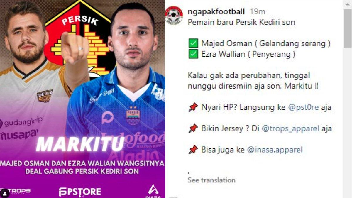 RUMOR - Winger Dewa United, Majed Osman dan pilar Persib Bandung Ezra Walian dikabarkan bakal merapat ke Persik Kediri pada gelaran Liga 1 2024 mendatang.