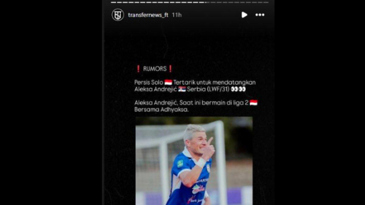 Rumor sosok winger dari Adhyaksa Farmel FC, yakni Aleksa Andrejic yang dikaitkan dengan Persis Solo, Selasa (17/12).