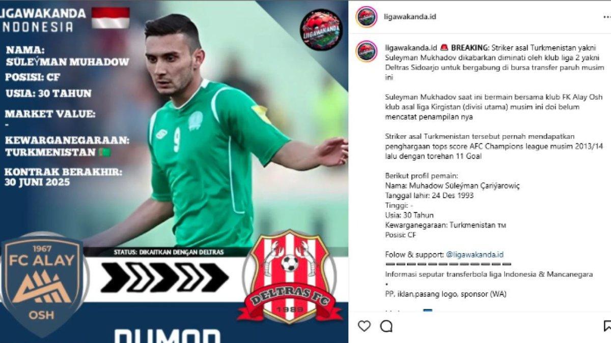 Rumor sosok striker asal Turkmenistan, yakni Suleyman Mukhadov yang dikaitkan dengan Deltras FC jelang paruh musim 2024/2025.