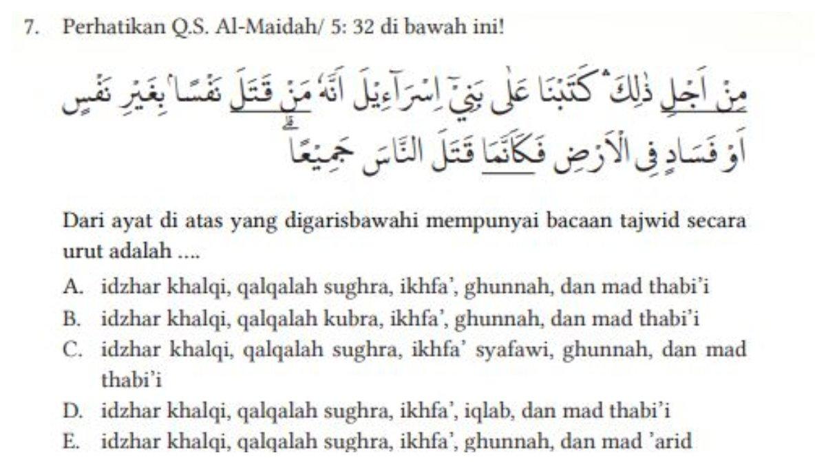 Soal Nomor 7 Halaman 207. Pada soal nomor 7 terdapat potongan  Q.S. Al-Maidah/ 5: 32 dan siswa diminta untuk mencari bacaan tajwid dari ayat yang sudah digaris bawahi.