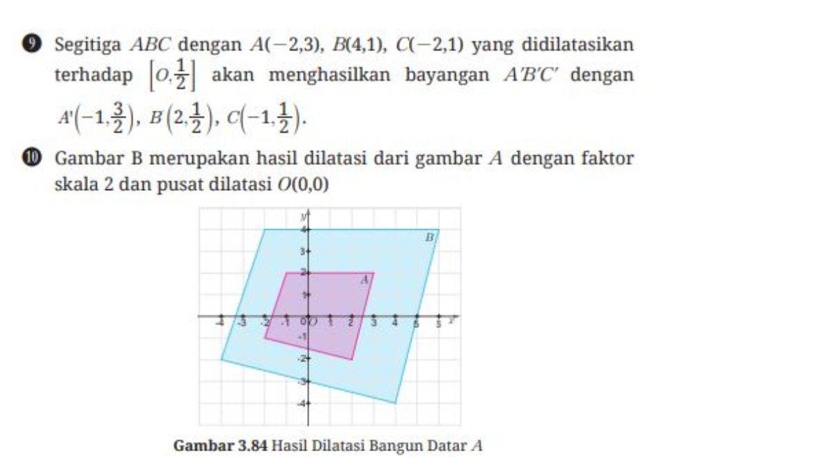 Berikut soal nomor 9 dan 10, yang terdapat pada uji kompetensi bab 3 tentang Transformasi Geometri halaman 205.