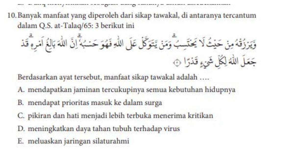 Soal Pilihan Ganda Nomor 10 Berupa Potongan Q.S. at-Talaq/65: 3, siswa diminta untuk menjawab manfaat sifat tawakkal dari potongan ayat tersebut.